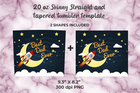 Best Dad Ever Space 20oz Skinny Tumbler Wrap Template for Sublimation Sublimation Sublimatiz Designs 