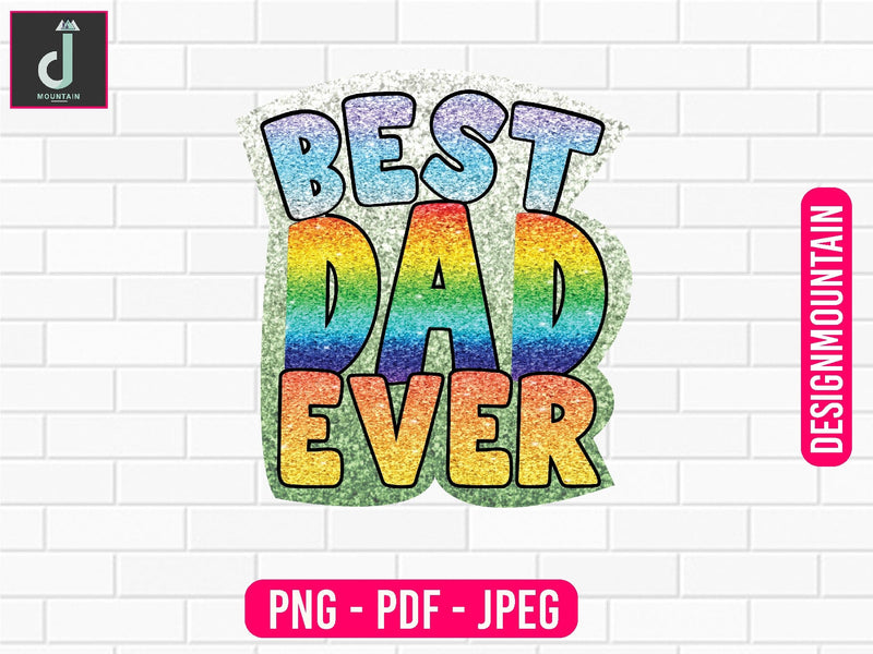 Best dad ever Sublimation Design, Dad Bundle PNG, Father's Day png Sublimation Alihossainbd 