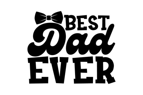 Best Dad Ever SVG Craftlabsvg24 