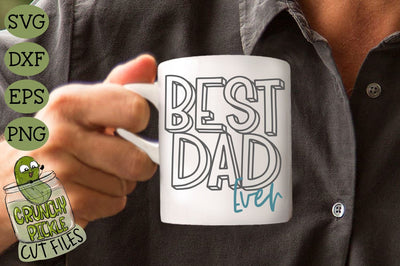 Best Dad Ever SVG Crunchy Pickle 
