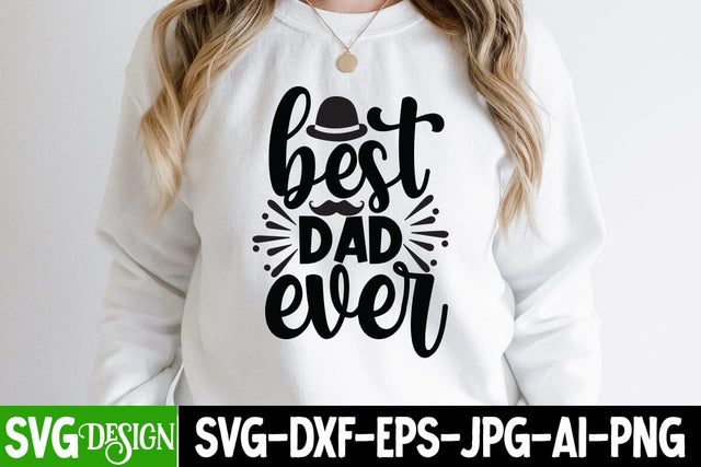 Best Dad ever SVG Cut File, Best Dad ever SVG Design, Best Dad Ever SVG Cut File , Happy Father's Day SVG Cut File, DAD SVG Cut File, Proud Dad SVG Quotes, Dad Sublimation , Father's Day SVG Quotes SVG BlackCatsMedia 