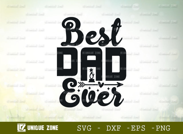 Best Dad Ever SVG Cut File | Father's Day Svg | Daddy Svg | My Hero Svg | Best Dad Svg | My superhero Svg | Papa Svg | Typography Design SVG Unique Zone 