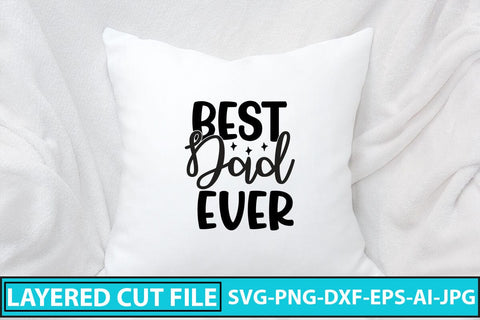 Best Dad Ever SVG Cut File SVG Syaman 