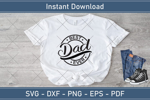 Best Dad Ever Svg, Fathers Day Svg, Daddy, Best Dad, Whiskey Label, Happy Fathers Day, Sublimation, Png, Cut File Cricut SVG Debashish Barman 