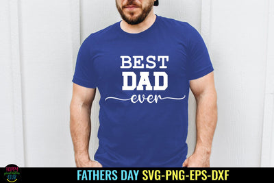 Best Dad Ever SVG I Father's Day SVG I Dad Quotes SVG SVG Happy Printables Club 