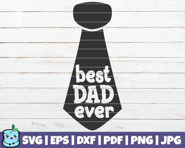 Best Dad Ever SVG MintyMarshmallows 