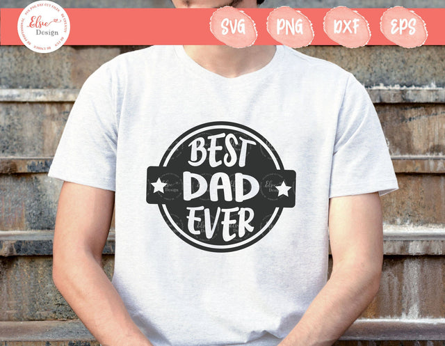 Best Dad Ever - SVG, PNG, DXF, EPS SVG Elsie Loves Design 