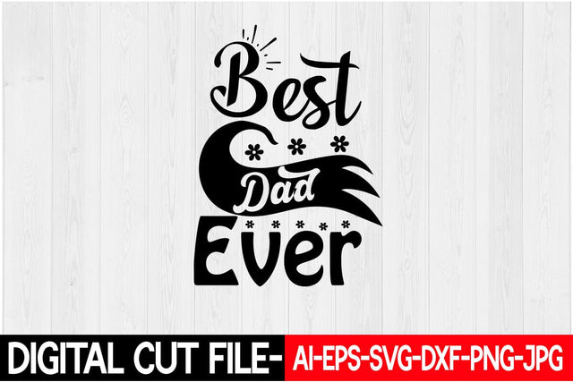 Best Dad Ever Svg SVG Blessedprint 