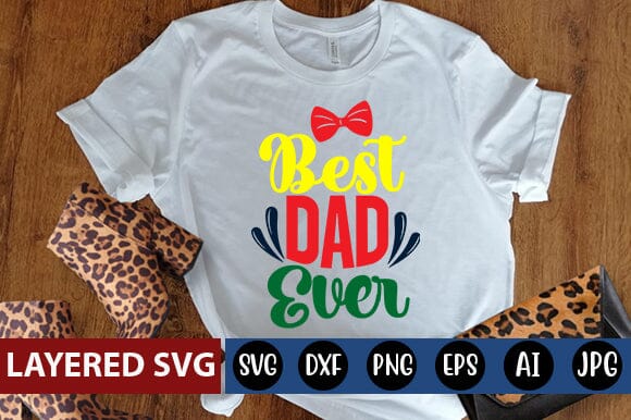 Best Dad Ever Svg SVG Blessedprint 