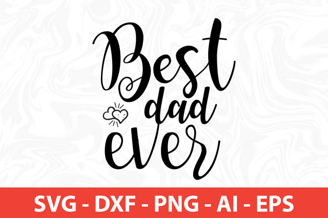 Best dad ever SVG SVG nirmal108roy 