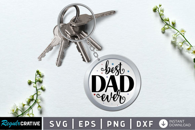 Best dad ever SVG SVG Regulrcrative 