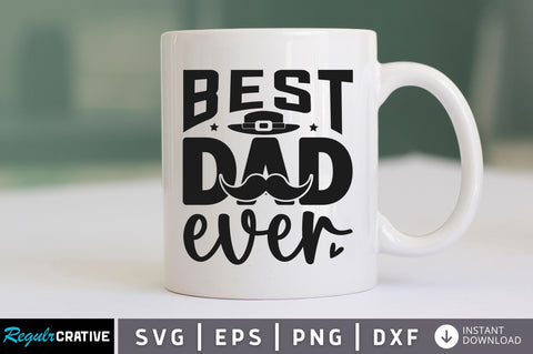 Best dad ever SVG SVG Regulrcrative 