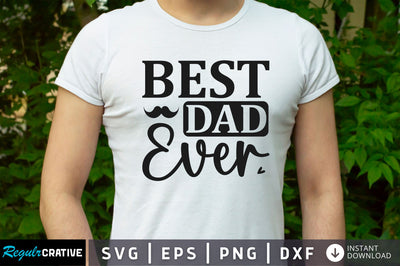Best dad ever SVG SVG Regulrcrative 