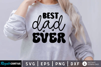 Best dad ever SVG SVG Regulrcrative 