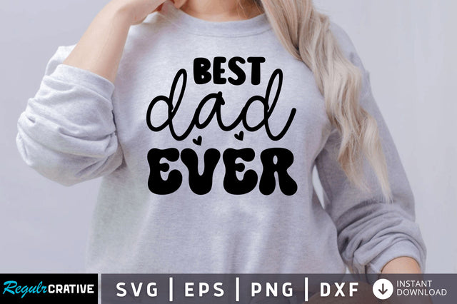 Best dad ever SVG SVG Regulrcrative 
