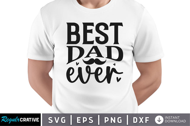 Best dad ever SVG SVG Regulrcrative 