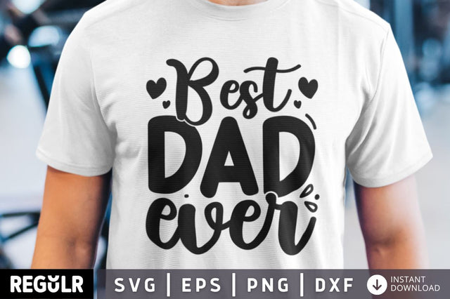 Best dad ever SVG SVG Regulrcrative 