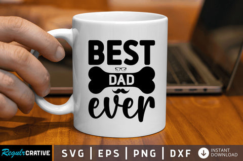 Best dad ever SVG SVG Regulrcrative 