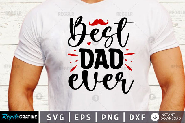 Best dad ever SVG SVG Regulrcrative 