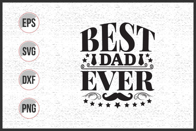 Best dad ever svg SVG uniquesvg99 