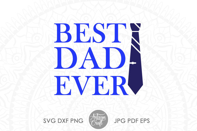 Best Dad Ever SVG with neck tie SVG Artisan Craft SVG 