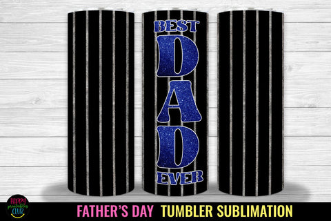 Best Dad Ever Tumbler PNG I Father's Day Tumbler Sublimation Sublimation Happy Printables Club 