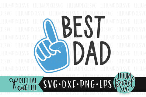 Best Dad Foam Finger - Fathers Day SVG SVG Lilium Pixel SVG 