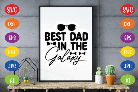 Best Dad In The Galaxy SVG SVG MStudio 