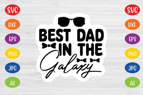 Best Dad In The Galaxy SVG SVG MStudio 