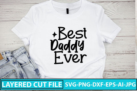 Best Daddy Ever SVG Cut File SVG Syaman 