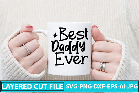 Best Daddy Ever SVG Cut File SVG Syaman 