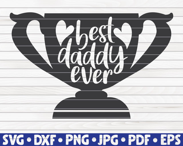 Best daddy ever SVG | Father's Day quote SVG HQDigitalArt 