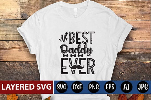Best Daddy Ever Svg SVG Blessedprint 