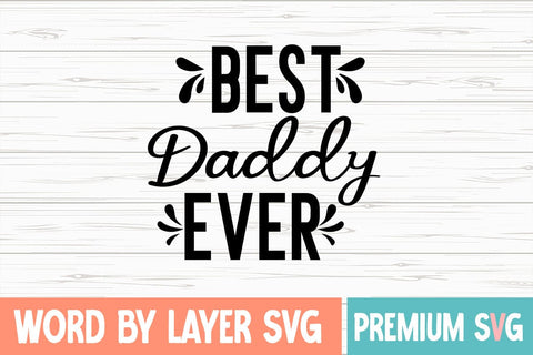 Best Daddy Ever Svg SVG Blessedprint 