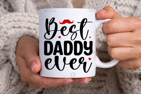 Best daddy ever SVG SVG Regulrcrative 