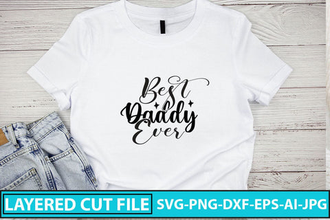 Best Daddy Ever SVG SVG Syaman 