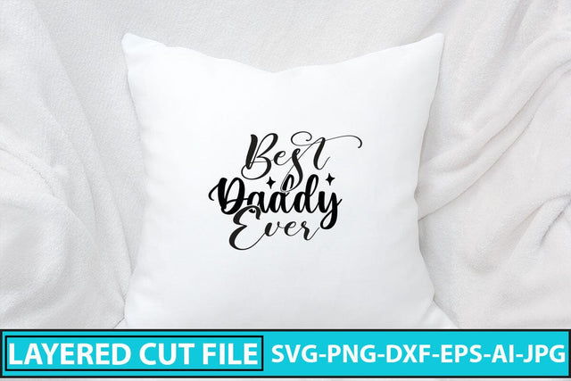 Best Daddy Ever SVG SVG Syaman 