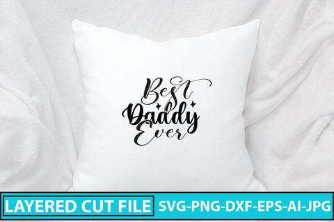 Best Daddy Ever SVG SVG Syaman 