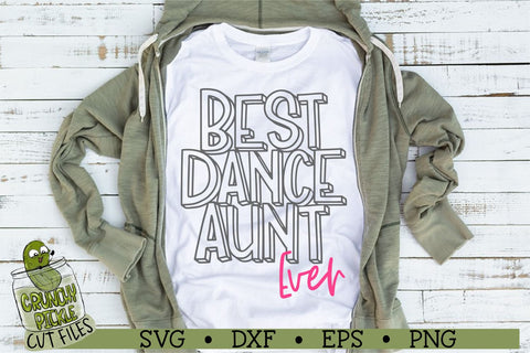 Best Dance Aunt Ever SVG Crunchy Pickle 