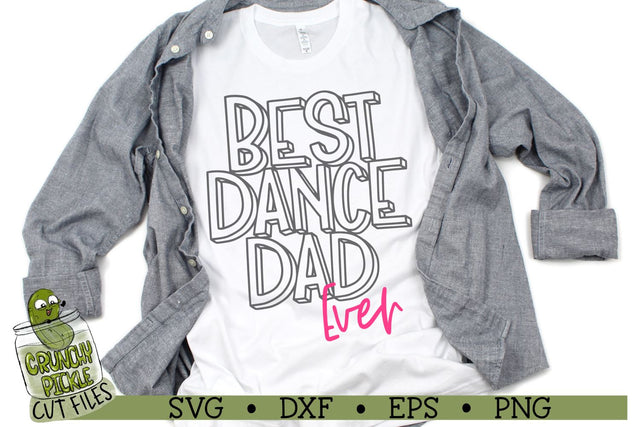Best Dance Dad Ever SVG Crunchy Pickle 