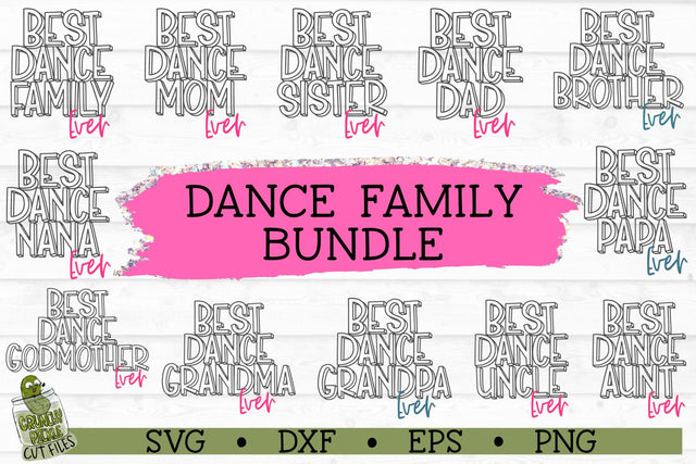 Best Dance Family Ever SVG Bundle SVG Crunchy Pickle