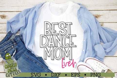 Best Dance Mom Ever SVG Crunchy Pickle 