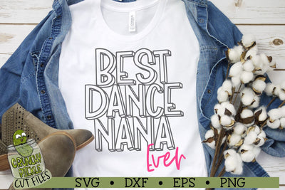 Best Dance Nana Ever SVG Crunchy Pickle 