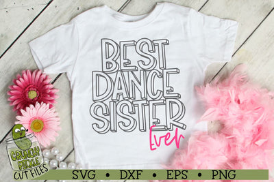 Best Dance Sister Ever SVG Crunchy Pickle 