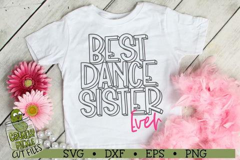Best Dance Sister Ever SVG Crunchy Pickle 