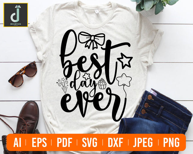 Best Day Ever SVG, Birthday Svg, Vacation Svg, Trip Svg SVG Alihossainbd 