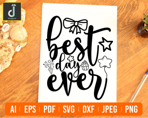Best Day Ever SVG, Birthday Svg, Vacation Svg, Trip Svg SVG Alihossainbd 