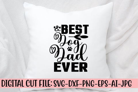 Best Dog Dad Ever Svg SVG Syaman 