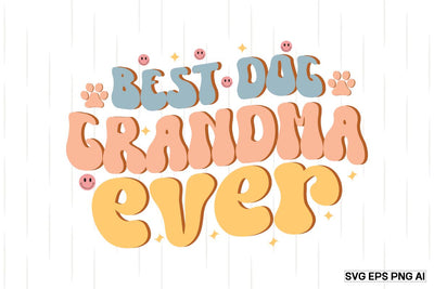 Best Dog Grandma Ever SVG SVG designmaster24 