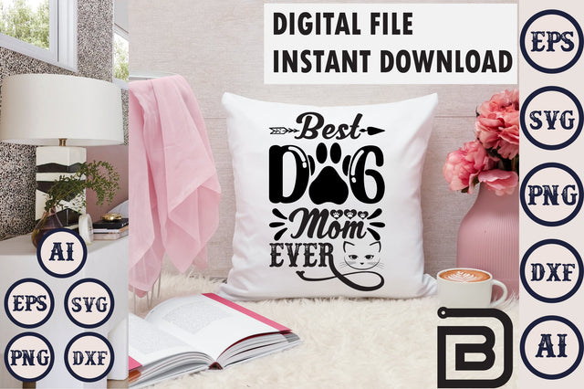 Best Dog Mom Ever SVG Craftlabsvg24 